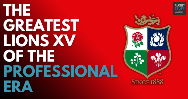 British & Irish Lions Legends: The Greatest XV of the Professional Era